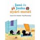 Pozsonyi Pagony - Janó és Janka nyári meséi