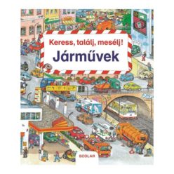 Scolar kiadó - Keress, találj, mesélj! Járművek