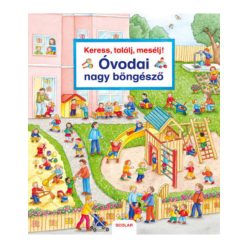   Scolar kiadó - Keress, találj, mesélj! Óvodai nagy böngésző