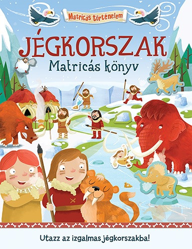 Pozsony Pagony - Matricás történelem - Jégkorszak