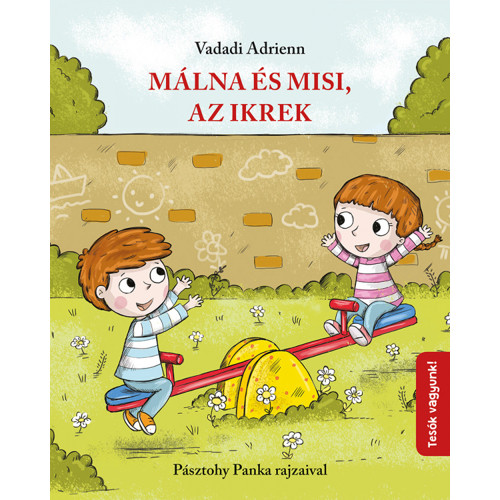 Pozsonyi Pagony - Málna és Misi, az Ikrek