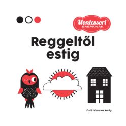 Reggeltől estig - Montessori babáknak