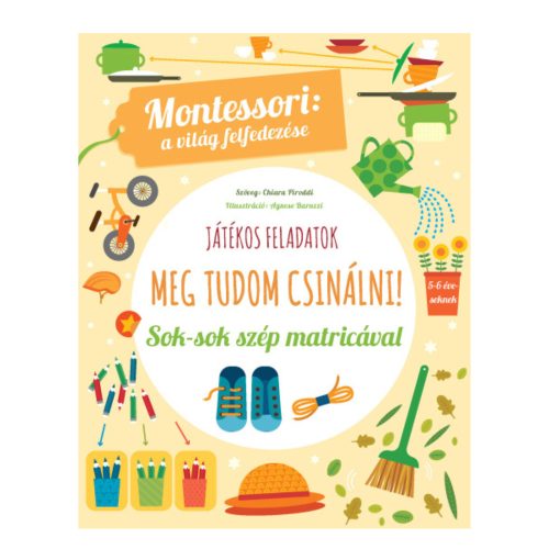 Meg tudom csinálni! - Játékos feladatok, Montessori - foglalkoztató