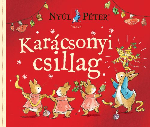 Manó könyvek kiadó - Nyúl Péter világa - A karácsonyi csillag