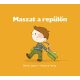 Pozsony Pagony - Maszat a repülőn