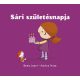 Pozsony Pagony - Sári születésnapja