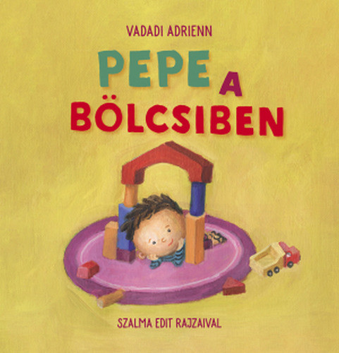 Pozsonyi Pagony - Pepe a bölcsiben