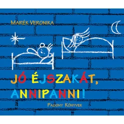 Pozsonyi Pagony - Jó éjszakát, Annipanni!
