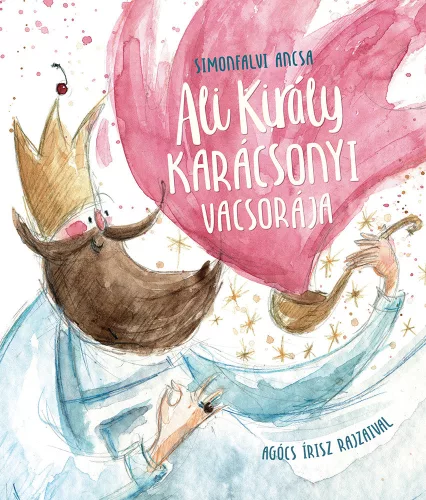 Pozsonyi Pagony - Ali király karácsonyi vacsorája