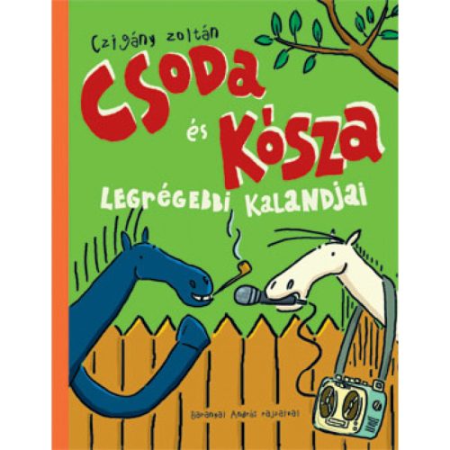 Pozsonyi Pagony - Csoda és Kósza legrégebbi kalandjai