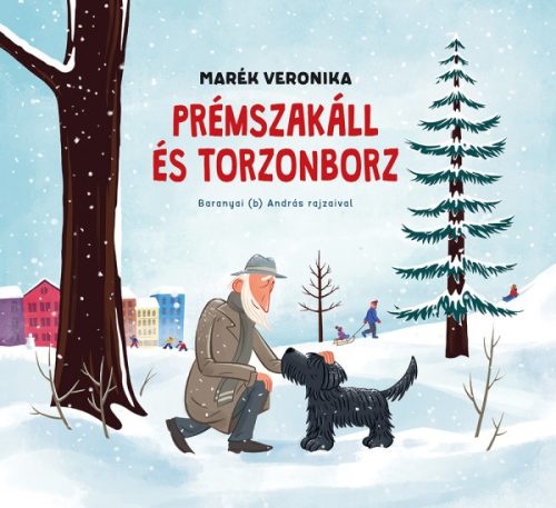 Marék Veronika - Torzonborz és Prémszakáll