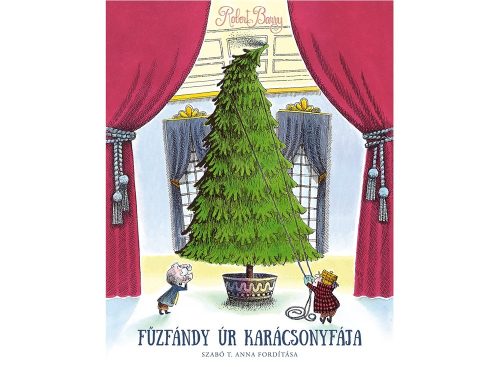 Pozsonyi Pagony - Fűzfándy úr karácsonyfája