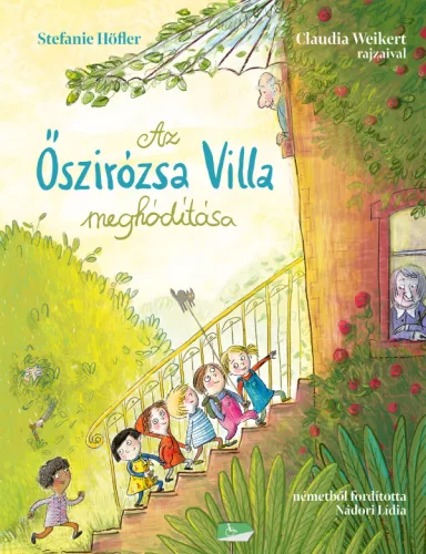 Stefanie Höfler: Az Őszirózsa Villa meghódítása