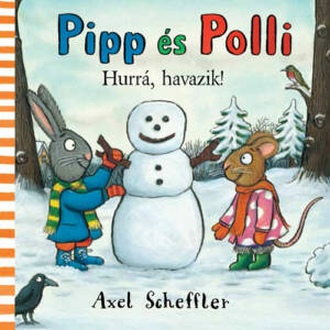 Pozsony Pagony - Pipp és Polli - Hurrá, havazik!