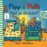 Pozsony Pagony – Pipp és Polli – Hol az alvókám? (Lapozó)