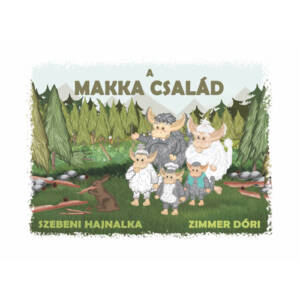 Szebeni Hajnalka - A Makka család