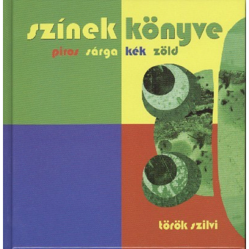 Pozsonyi Pagony - Színek könyve - Piros - sárga - kék - zöld