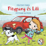 Pozsonyi Pagony – Pitypang és Lili autózik